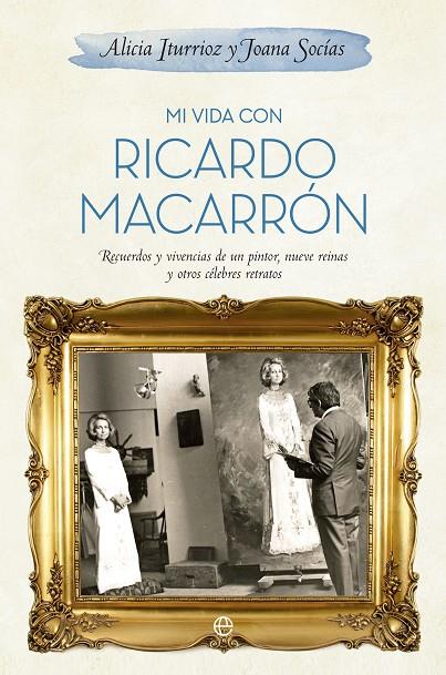 MI VIDA CON RICARDO MACARRÓN | 9788490600078 | ITURGAIZ, ALICIA / SOCÍAS,JOANA