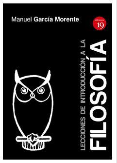 LECCIONES DE INTRODUCCION A LA FILOSOFIA | 9788416225385 | GARCIA MORENTE, MANUEL