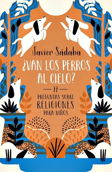 VAN LOS PERROS AL CIELO? | 9788420484501 | SADABA, JAVIER