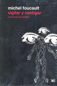 VIGILAR Y CASTIGAR | 9786070301155 | FOUCAULT, MICHEL