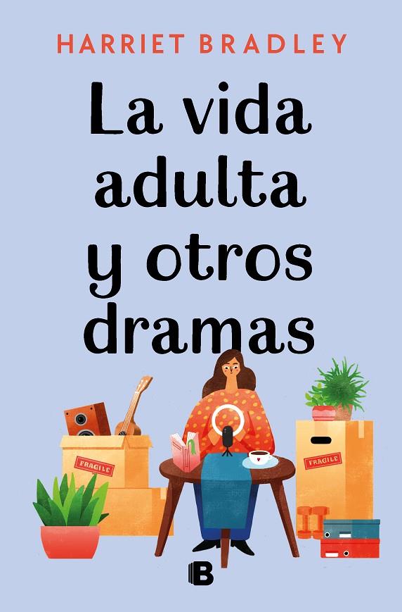 VIDA ADULTA Y OTROS DRAMAS, LA | 9788466670821 | BRADLEY, HARRIET