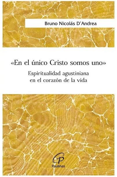EN EL ÚNICO CRISTO SOMOS UNO | 9788419408563 | D'ANDREA, BRUNO NICOLÁS