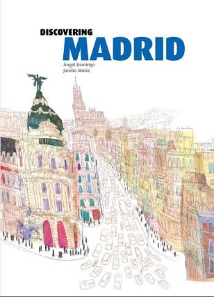 DISCOVERING MADRID | 9788415170280 | DOMINGO, ÁNGEL / MUÑIZ, JACOBO