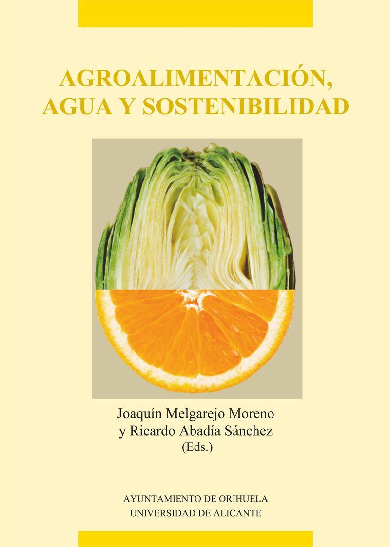 AGROALIMENTACIÓN, AGUA Y SOSTENIBILIDAD | 9788413020143 | MELGAREJO MORENO, JOAQUÍN