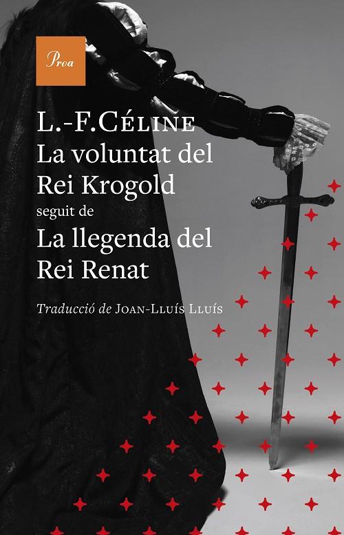 VOLUNTAT DEL REI KROGOLD SEGUIT DE LA LLEGENDA DEL REI RENAT, LA | 9791388369131 | CÉLINE, LOUIS-FERDINAND