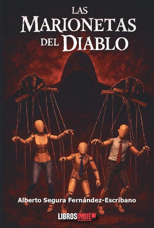 MARIONETAS DEL DIABLO, LAS | 9791387659745 | SEGURA FERNANDEZ-ESCRIBANO, ALBERTO
