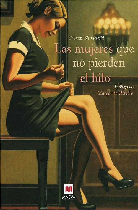 MUJERES QUE NO PIERDEN EL HILO, LAS | 9788492695133 | BLISNIEWSKI, THOMAS