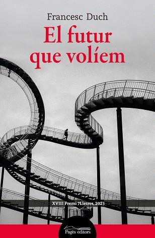 FUTUR QUE VOLÍEM, EL | 9788413035475 | DUCH CASANOVA, FRANCESC