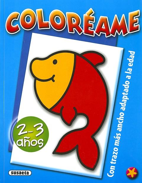 COLORÉAME 2-3 AÑOS | 9788467777185 | SUSAETA, EQUIPO