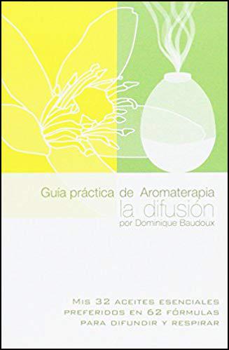 GUIA PRACTICA DE AROMATERAPIA, LA | 9782875520630 | BAUDOUX, DOMINIQUE
