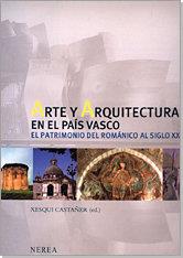 ARTE Y ARQUITECTURA EN EL PAÍS VASCO | 9788489569607 | CASTAÑER, XESQUI
