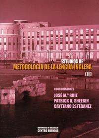 ESTUDIOS DE METODOLOGIA DE LA LENGUA INGLESA (II), Nº 73 | 9788484481485 | RUIZ RUIZ, JOSE MARIA / SHEERIN NOLAN, PATRICIO HUGO / ESTEBANEZ ESTEBANEZ, CAYETANO