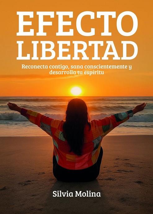 EFECTO LIBERTAD | 9788468593012 | MOLINA, SILVIA