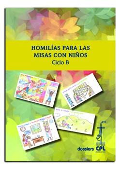 HOMILÍAS PARA LAS MISAS CON NIÑOS. CICLO B | 9788498057270 | VARIOS AUTORES