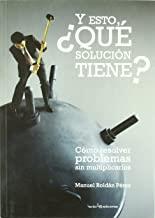 Y ESTO QUE SOLUCION TIENE | 9788496754201 | ROLDAN, MANUEL