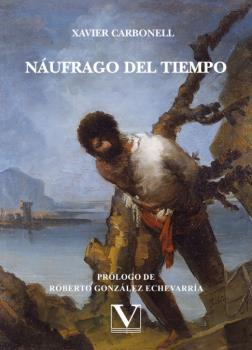 NÁUFRAGO DEL TIEMPO | 9788413378886 | CARBONELL, XAVIER