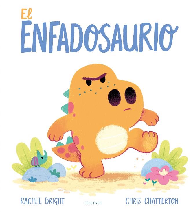 ENFADOSAURIO, EL | 9788414040775 | BRIGHT, RACHEL