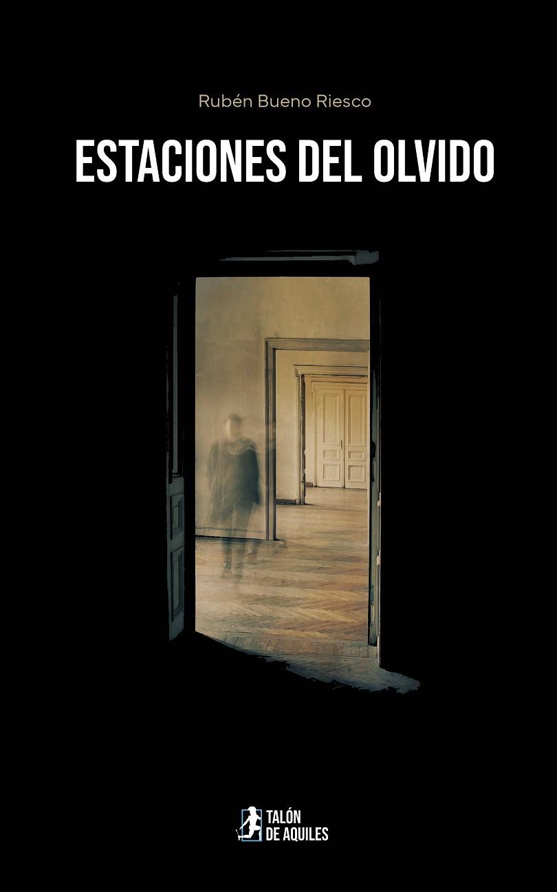 ESTACIONES DEL OLVIDO | 9791387999896 | BUENO RIESCO, RUBEN