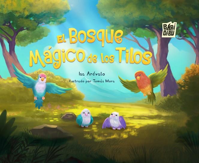 BOSQUE MÁGICO DE LOS TILOS, EL | 9788410329478 | AREVALO, ISA
