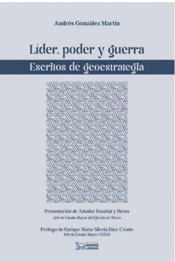 LIDER, PODER Y GUERRA | 9788419349972 | GONZALEZ MARTIN, ANDRES