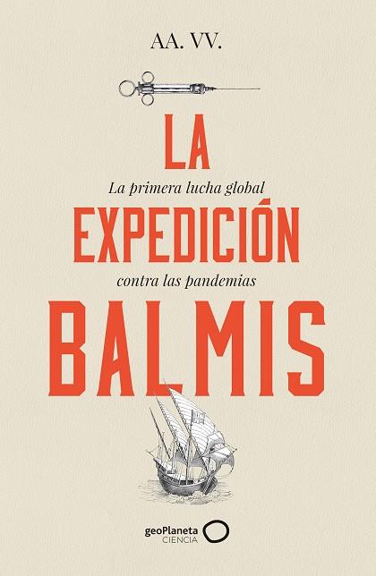 EXPEDICIÓN DE BALMIS, LA | 9788408257806