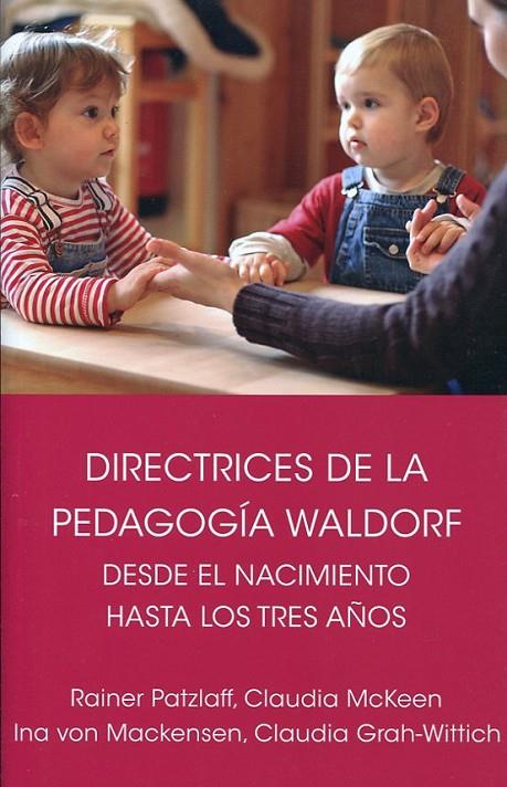 DIRECTRICES DE LA PEDAGOGIA WALDORF | 9788492843718 | PATZLAFF