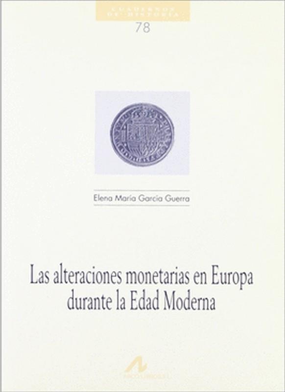 ALTERACIONES MONETARIAS EN EUROPA | 9788476354070 | GARCÍA GUERRA, ELENA MARÍA
