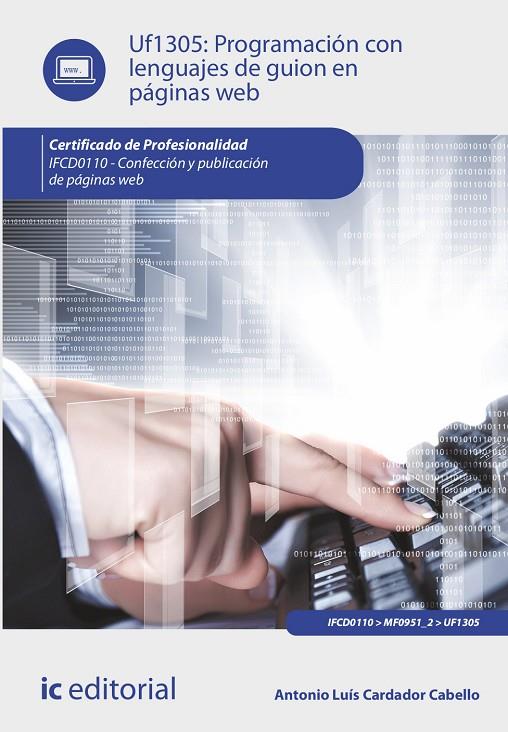 PROGRAMACIÓN CON LENGUAJES DE GUION EN PÁGINAS WEB. IFCD0110 | 9788411031639 | CARDADOR CABELLO, ANTONIO LUÍS