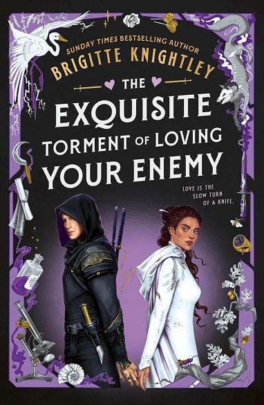 EXQUISITE TORMENT OF LOVING YOUR ENEMY, THE | 9780356524788 | KNIGHTLEY, BRIGITTE