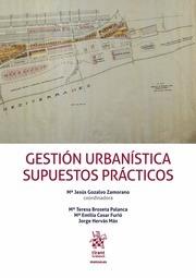 GESTIÓN URBANÍSTICA SUPUESTOS PRÁCTICOS | 9788491699439 | GOZALVO ZAMORANO, MARÍA JESÚS