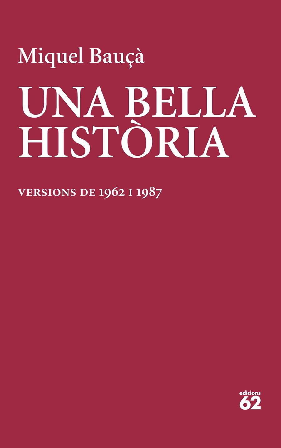 BELLA HISTÒRIA, UNA | 9788429781199 | BAUÇÀ, MIQUEL