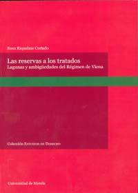 RESERVAS A LOS TRATADOS, LAS | 9788483714683 | RIQUELME CORTADO, ROSA