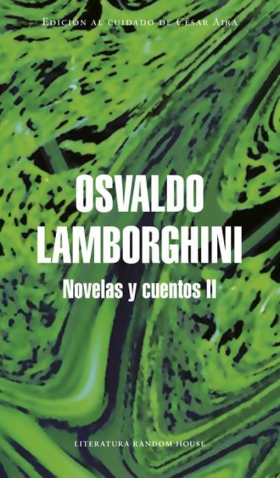 NOVELAS Y CUENTOS II | 9788439730255 | LAMBORGHINI, OSVALDO