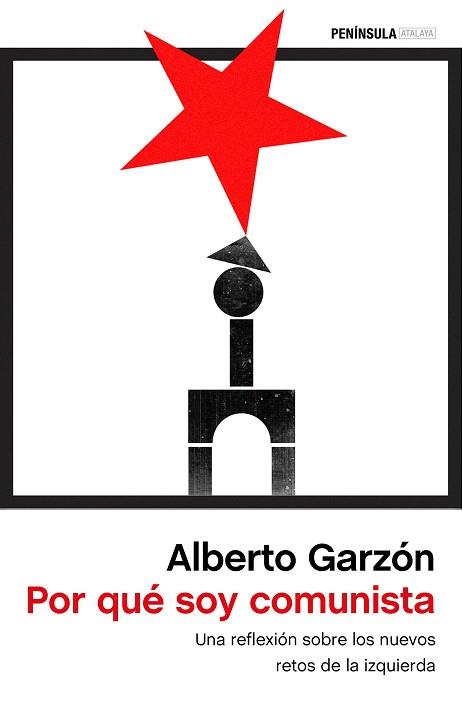 POR QUÉ SOY COMUNISTA | 9788499426389 | GARZÓN, ALBERTO