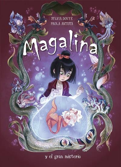 MAGALINA Y EL GRAN MISTERIO | 9788420452098 | DOUYE, SYLVIA / ANTISTA, PAOLA