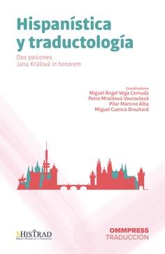 HISPANISTICA Y TRADUCTOLOGIA | 9788417387761 | VEGA CERNUDA, MIGUEL ÁNGEL