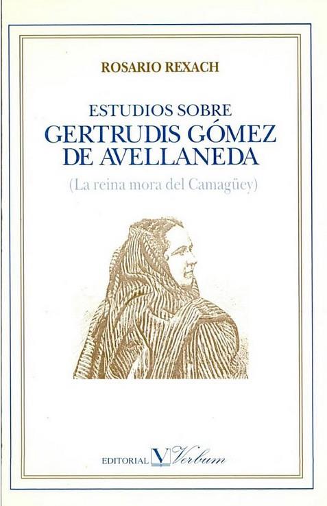 ESTUDIOS SOBRE GERTRUDIS GÓMEZ DE AVELLANEDA | 9788479620813 | REXACH, ROSARIO