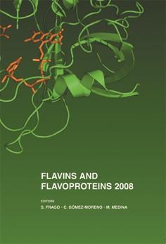 FLAVINS AND FLAVOPROTEINS 2008. PROCEEDINGS OF THE INTERNATIONAL SYMPOSIUM ON FLAVINS AND FLAVOPROTEINS, JUNE 8-13, 2008, PALACIO DE CONGRESOS, JACA,  | 9788477330172