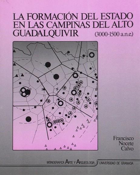 FORMACIÓN DEL ESTADO EN LAS CAMPIÑAS DEL ALTO GUADALQUIVIR (3000-1500 A.N.E.), LA | 9788433819352 | NOCETE CALVO, F.