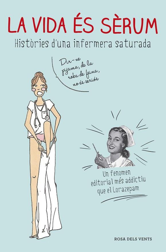 VIDA ÉS SÈRUM, LA | 9788416430222 | ENFERMERA SATURADA