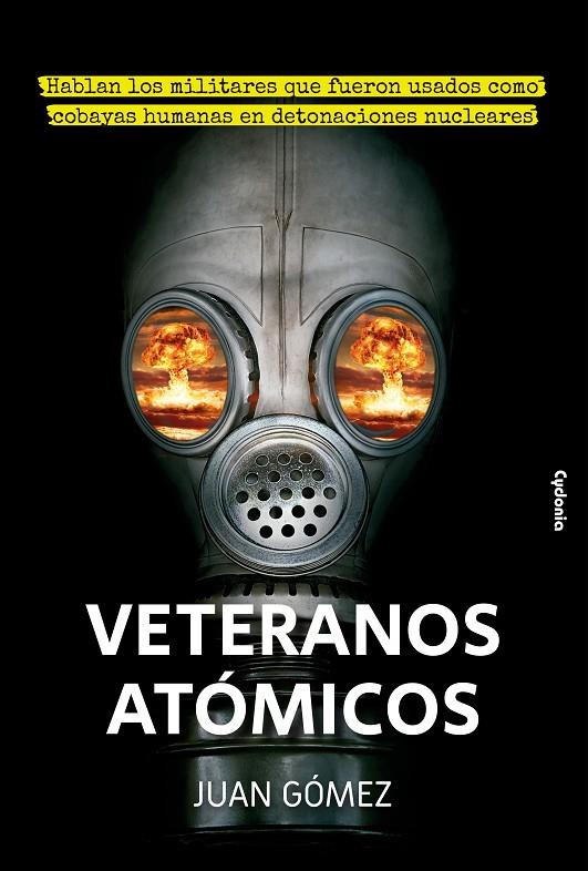 VETERANOS ATÓMICOS | 9788412463088 | GÓMEZ RUIZ, JUAN