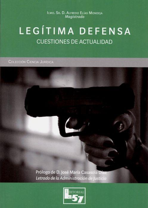 LEGÍTIMA DEFENSA | 9788412158502 | ELÍAS MONDEJA, ALFREDO