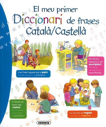 MEU PRIMER DICCIONARI DE FRASES CATALÀ/CASTELLÀ, EL | 9788430573325 | SUSAETA