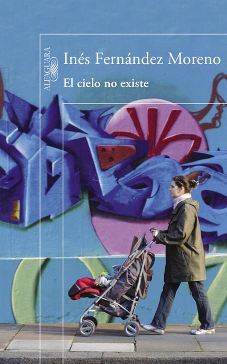 CIELO NO EXISTE, EL | 9788420410890 | FERNÁNDEZ MORENO, INÉS