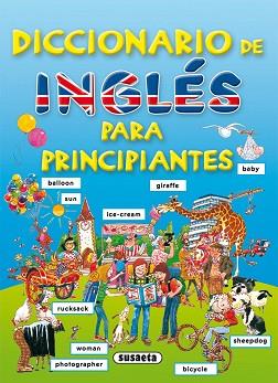 DICCIONARIO DE INGLÉS PARA PRINCIPIANTES | 9788430563531 | SUSAETA, EQUIPO