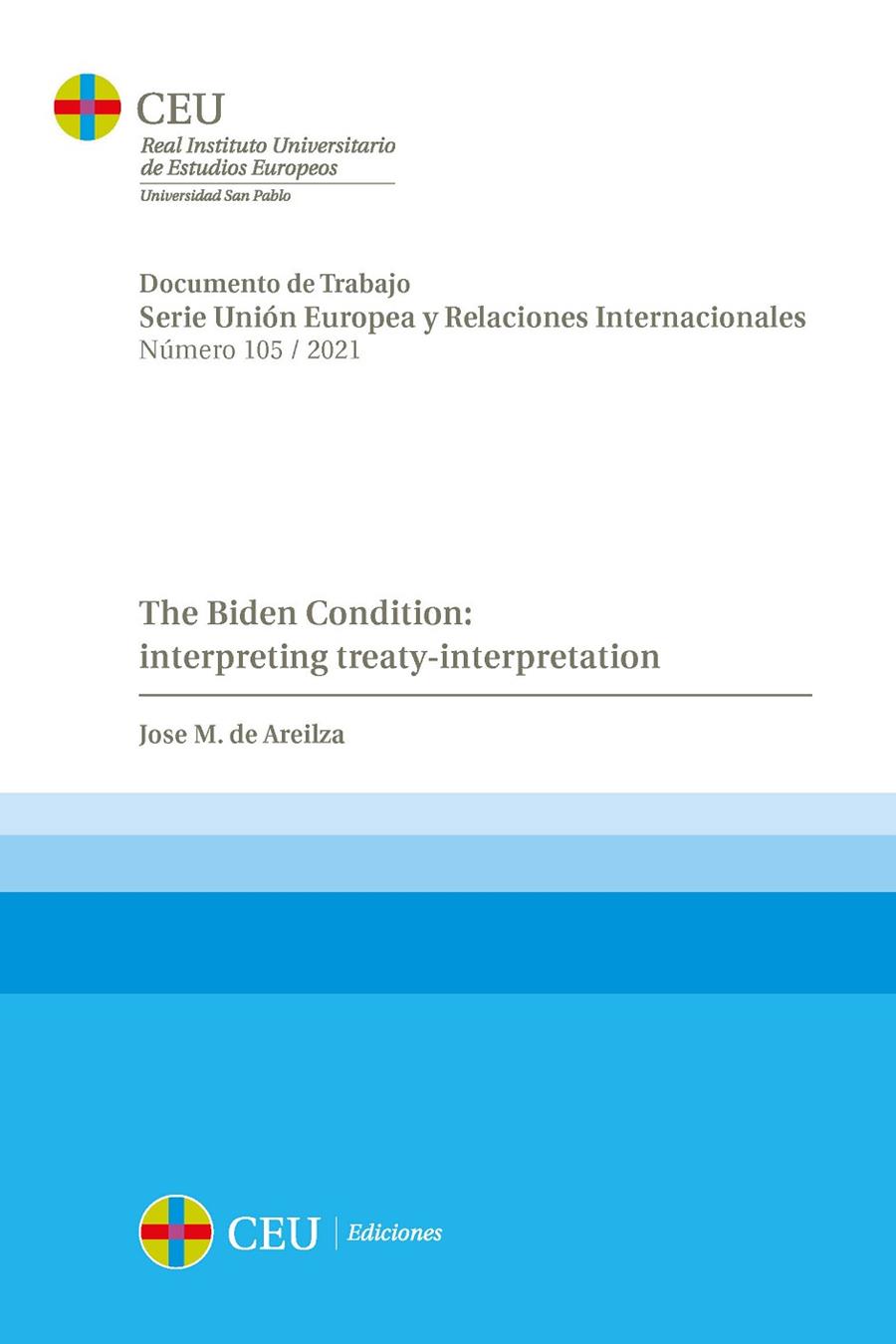 BIDEN CONDITION, THE : INTERPRETING TREATY-INTERPRETATION | 9788418463129 | DE AREILZA, JOSÉ MARÍA