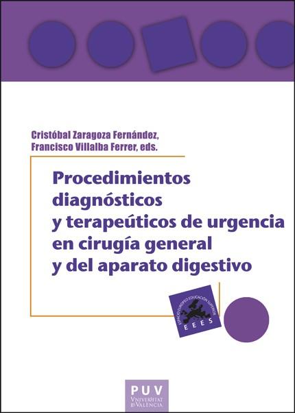 PROCEDIMIENTOS DIAGNÓSTICOS Y TERAPÉUTICOS DE URGENCIA EN CIRUGÍA GENERAL Y DEL APARATO DIGESTIVO | 9788411181099 | VARIOS AUTORES