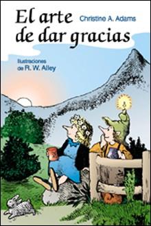 ARTE DE DAR GRACIAS, EL | 9788428522496 | ADAMS, CHRISTINE A.