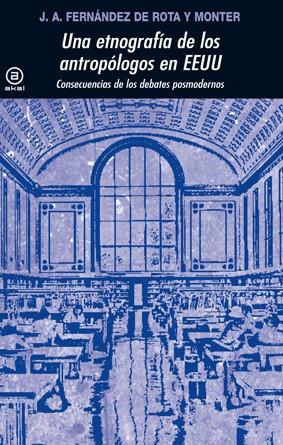 ETNOGRAFIA DE LOS ANTROPOLOGOS EN EEUU | 9788446035152 | FERNANDEZ DE ROTA Y MONTER, JOSE ANTONIO
