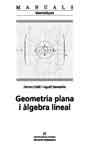 GEOMETRIA PLANA I ÀLGEBRA LINEAL | 9788449023675 | CEDÓ, FERRAN / REVENTÓS, AGUSTÍ